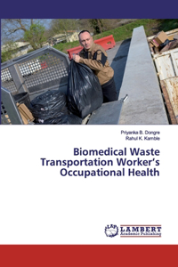 Biomedical Waste Transportation Worker's Occupational Health