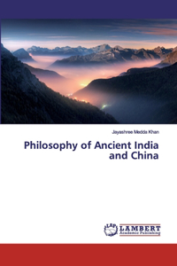 Philosophy of Ancient India and China