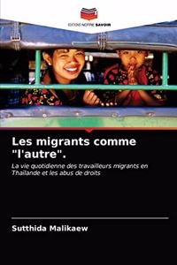 Les migrants comme 