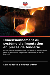 Dimensionnement du système d'alimentation en pièces de fonderie