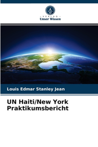 UN Haiti/New York Praktikumsbericht