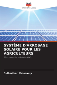 Système d'Arrosage Solaire Pour Les Agriculteurs