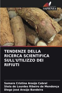 Tendenze Della Ricerca Scientifica Sull'utilizzo Dei Rifiuti