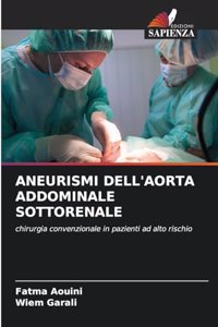 Aneurismi Dell'aorta Addominale Sottorenale
