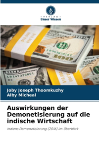 Auswirkungen der Demonetisierung auf die indische Wirtschaft