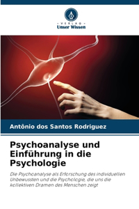 Psychoanalyse und Einführung in die Psychologie