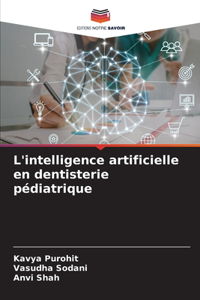 L'intelligence artificielle en dentisterie pédiatrique