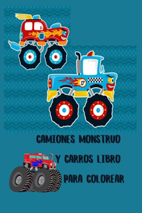 Camiones monstruo y Carros Libro para colorear