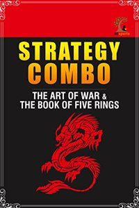 Strategy Combo: The Art of War + The Book of Five Rings