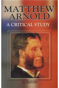 Matthew Arnold: Critical Study