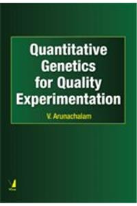 QUANTITATIVE GENETICS FOR QUALITY EXPERIMENTATION