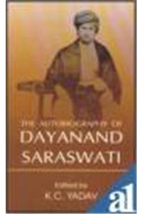 The Autobiography of Dayanand Saraswati