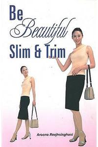 Be Beautiful Slim & Trim