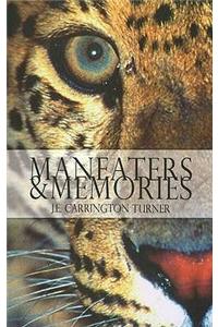 Maneaters and Memories