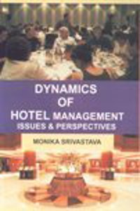 Dynamics Of Hotel Management Issues & Perspectives