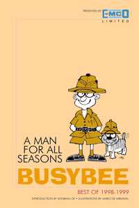 Busybee- A man for all Seasons