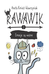 Rawawik. Emocje sa wazne