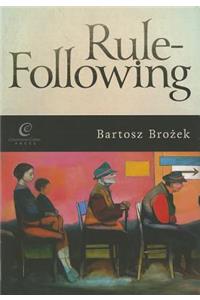 Rule-Following: From Imitation to the Normative Mind