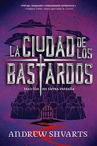 Ciudad de Los Bastardos