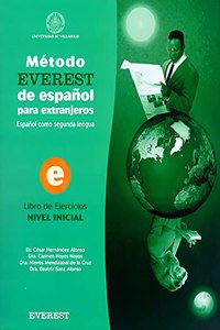 Metodo EVEREST de espanol para extranjeros. Nivel inicial. Libro de ejercicios