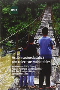 Accion socioeducativa con colectivos vulnerables