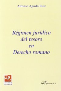 Regimen Juridico Del Tesoro En Derecho Romano