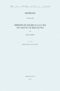 Obra del Canconer Popular de Catalunya. Volum XIX: Memories de recerca a la Casa de la Caritat de Barcelona (Catalan Edition)