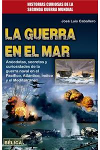 La Guerra En El Mar