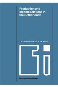 Production and Income Relations in the Netherlands