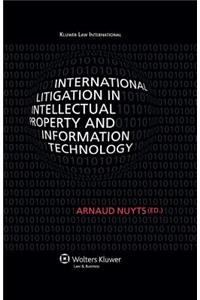 International Litigation in Intellectual Property and Information Technology