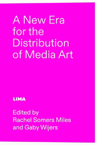 New Era for the Distribution of Media Art