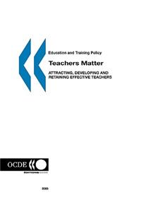 Education and Training Policy Teachers Matter