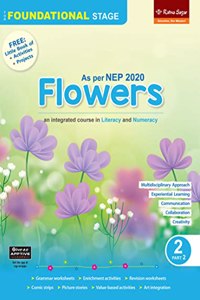 Ratna Sagar |Flowers Foundational Stage Book 2 Part 2 | Integrated Series (NEP 2020) | Main Course Book for Class 2