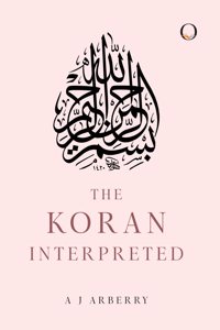 The Koran Interpreted