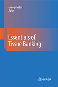 Essentials of Tissue Banking