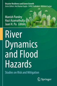 River Dynamics and Flood Hazards