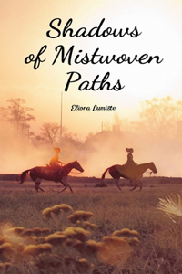 Shadows of Mistwoven Paths