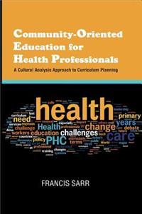 Community-Oriented Education for Health Professionals
