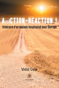 Addiction-Réaction !