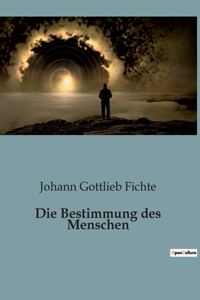 Bestimmung des Menschen