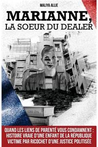 Marianne, la soeur du dealer