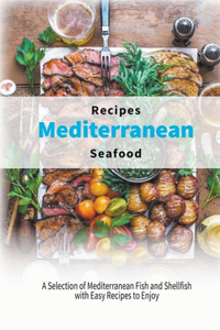 Mediterranean Seafood Recipes
