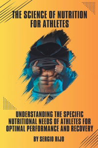 Science of Nutrition for Athletes