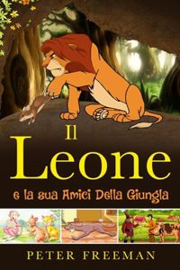 Il Leone e i suoi amici dalla giungla