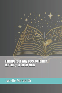 Finding Your Way Back to Family Harmony