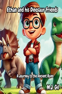 Ethan and His Dinosaur Friends