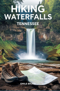 Hiking Waterfalls Tennessee