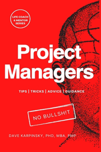 Project Managers - Life Coach & Mentor Series