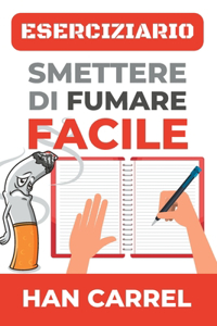 Smettere di Fumare Facile - Eserciziario