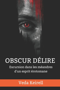 Obscur délire